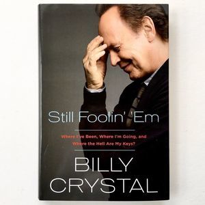 BOOK Hardcover Billy Crystal “Still Foolin’ ‘Em”